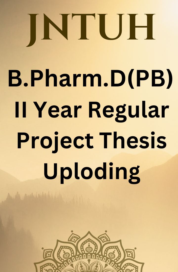 JNTUH  Notification for Pharm.D(PB) II Year Regular Project Thesis uploading for anti-plagiarism checking